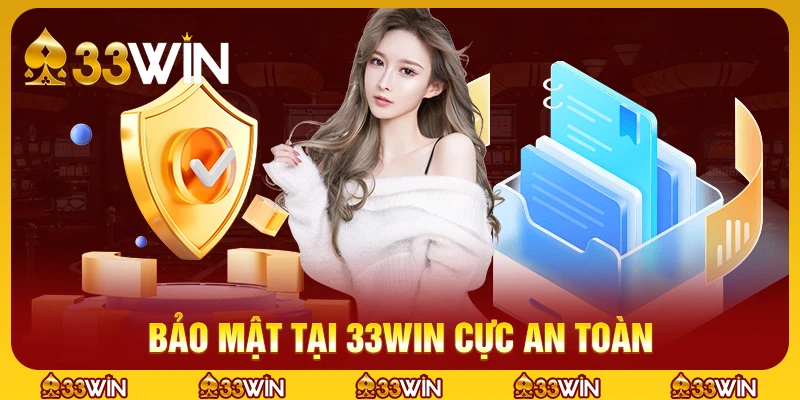 Bảo mật tại 33win cực an toàn
